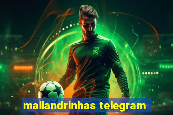 mallandrinhas telegram